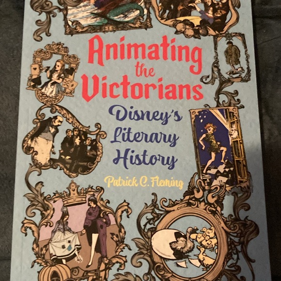Other - Disney Book Animating the Victorians Disney's Literary History